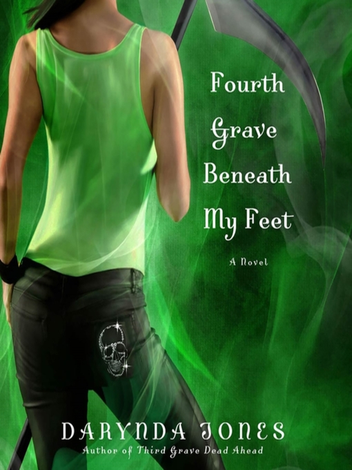 Title details for Fourth Grave Beneath My Feet by Darynda Jones - Wait list
